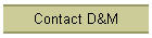 Contact D&M